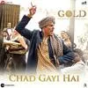 Chad Gayi Hai - Gold Poster