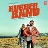 Rubber Band - Preet Harpal Poster