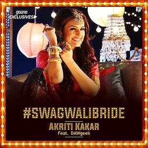 Swag Wali Bride - Akriti Kakar Poster