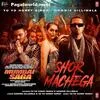  Shor Machega - Yo Yo Honey Singh Poster