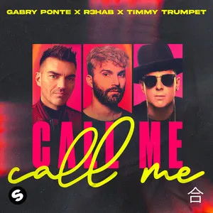Call Me (with R3HAB & Timmy Trumpet) Song Poster