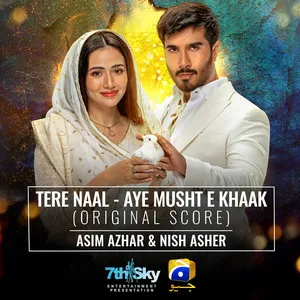 Tere Naal - Aye Musht-E-Khaak (Original Score) Song Poster